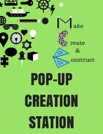 "POP-UP CREATE STATION" sign